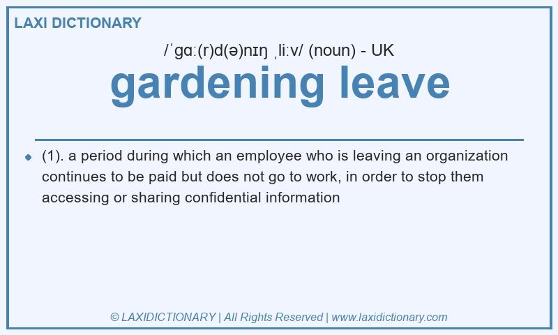 Definition gardening leave in British English