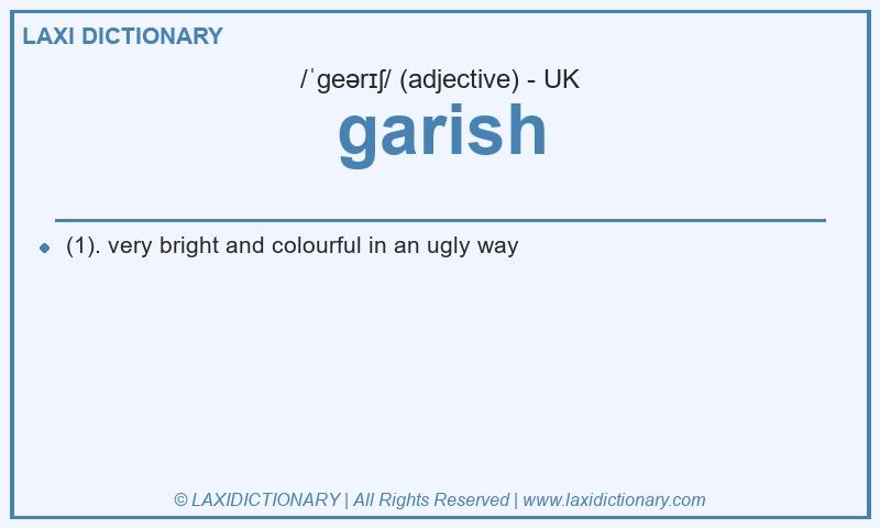 Definition garish in British English