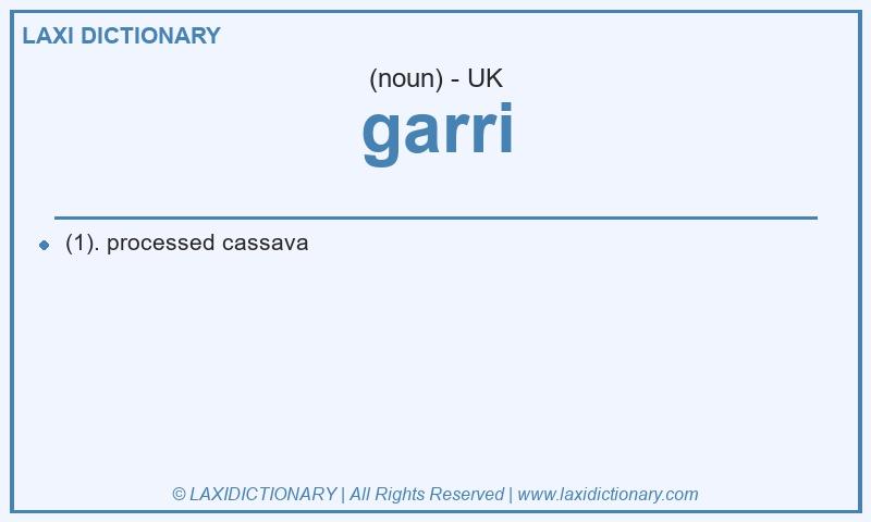 Definition garri in British English