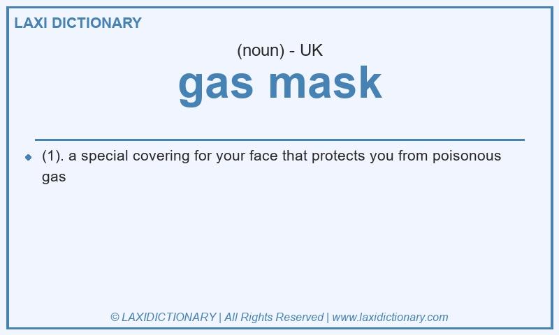 Definition gas mask in British English