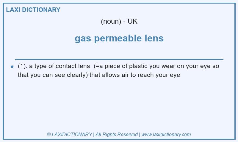 Definition gas permeable lens in British English