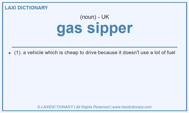 Definition gas sipper in British English