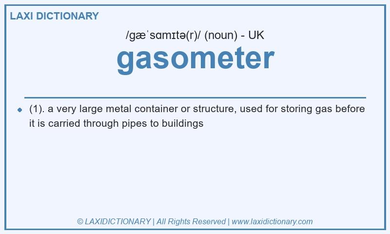 Definition gasometer in British English