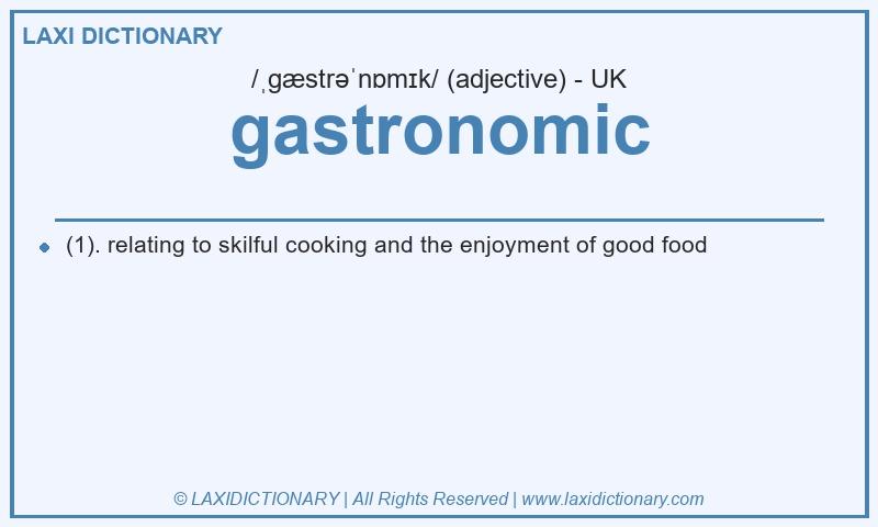Definition gastronomic in British English