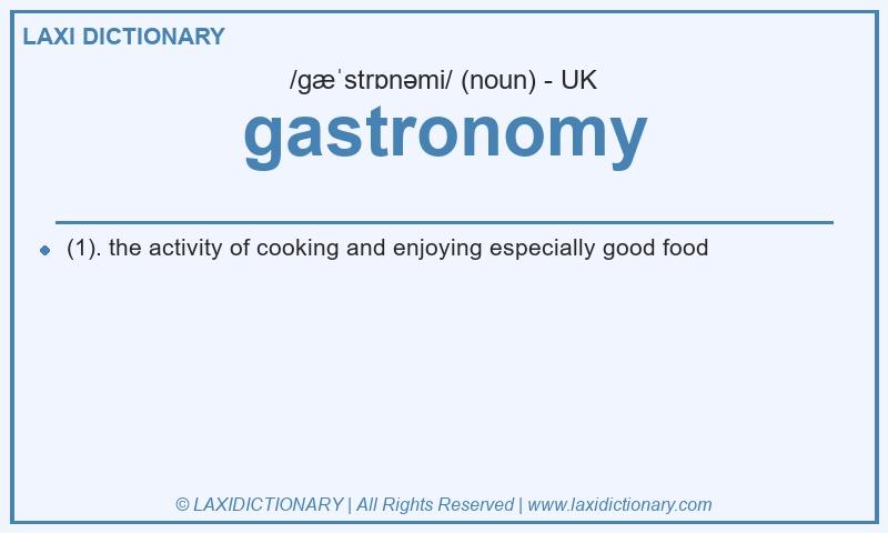Definition gastronomy in British English