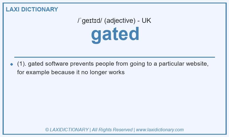 Definition gated in British English