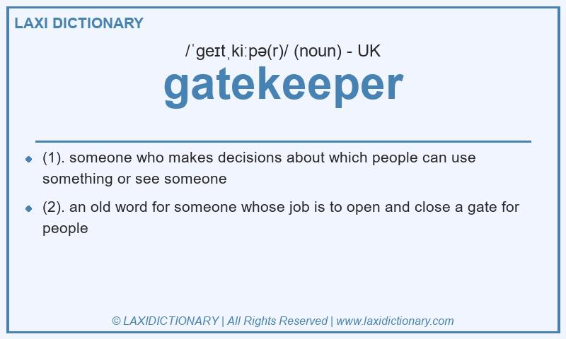 Definition gatekeeper in British English