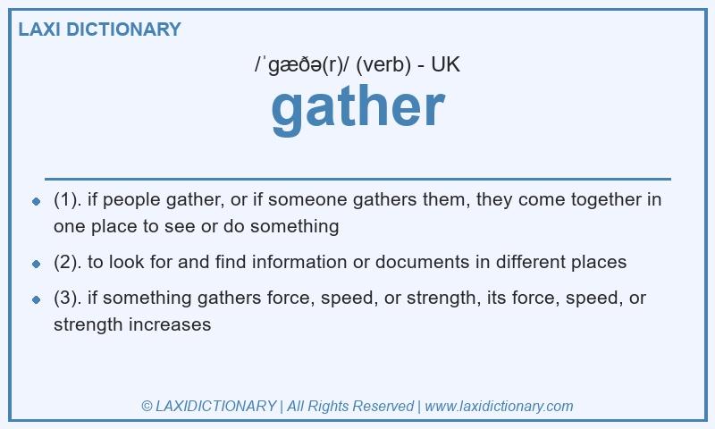 Definition gather in British English