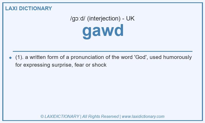 Definition gawd in British English