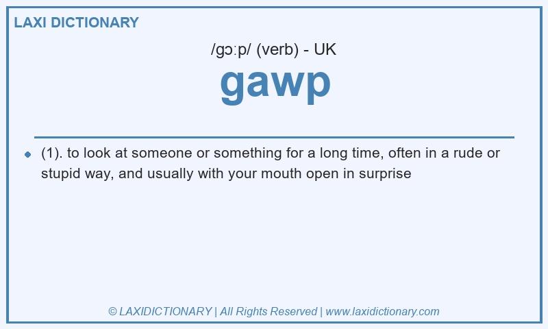 Definition gawp in British English