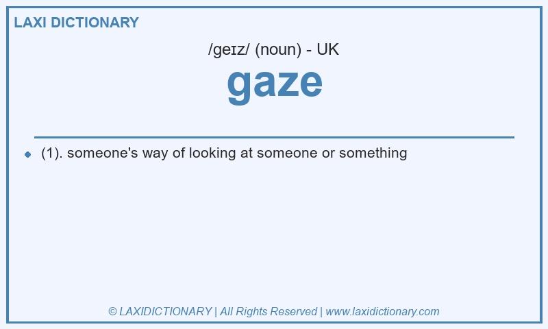 Definition gaze in British English