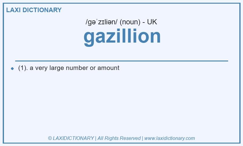 Definition gazillion in British English