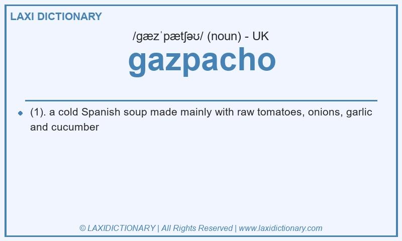 Definition gazpacho in British English
