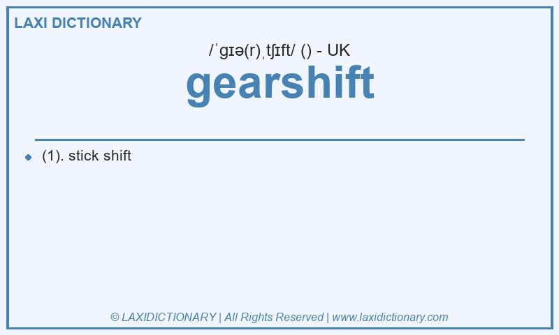 Definition gearshift in British English