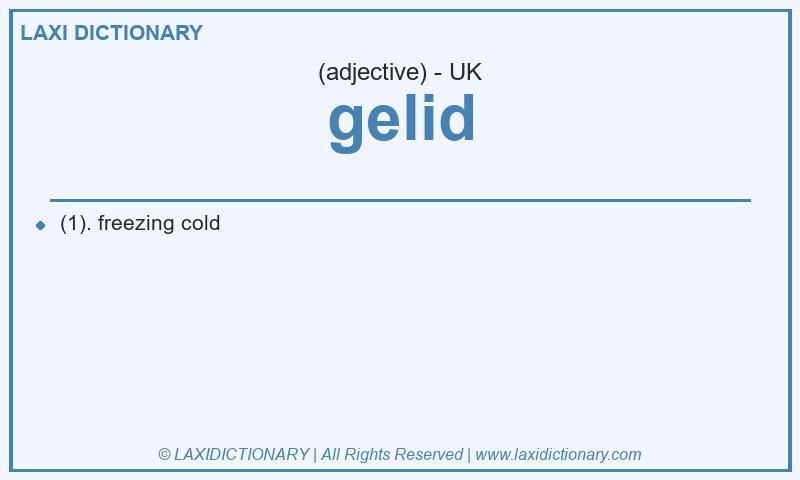 Definition gelid in British English