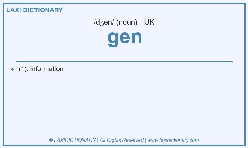 Definition gen in British English