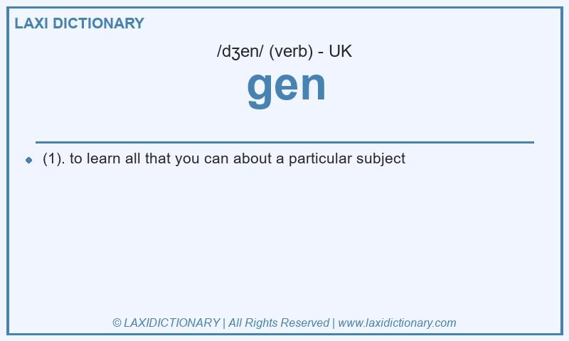 Definition gen in British English
