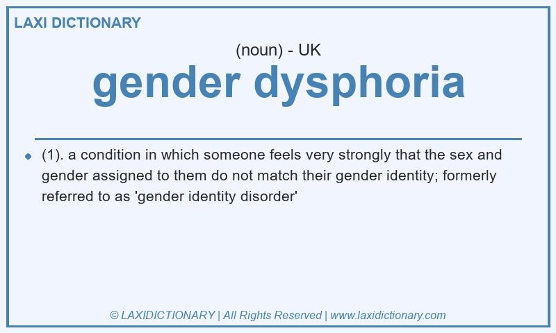 Definition gender dysphoria in British English