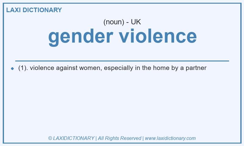 Definition gender violence in British English