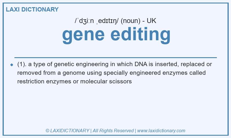 Definition gene editing in British English