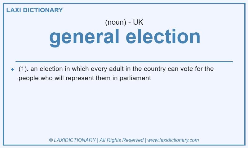 Definition general election in British English