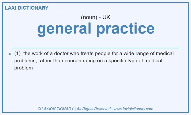 Definition general practice in British English