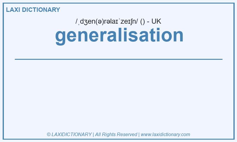 Definition generalisation in British English