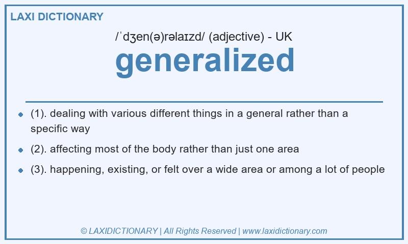 Definition generalized in British English