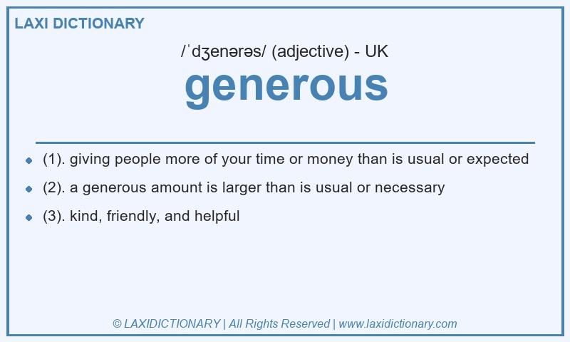 Definition generous in British English