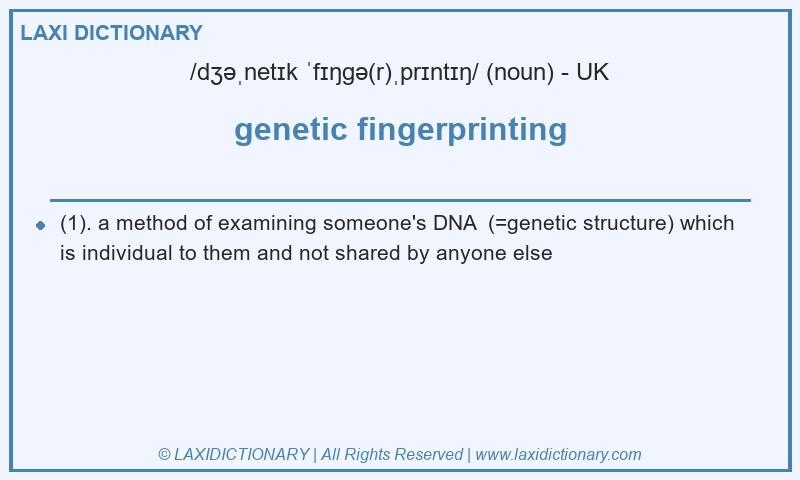 Definition genetic fingerprinting in British English