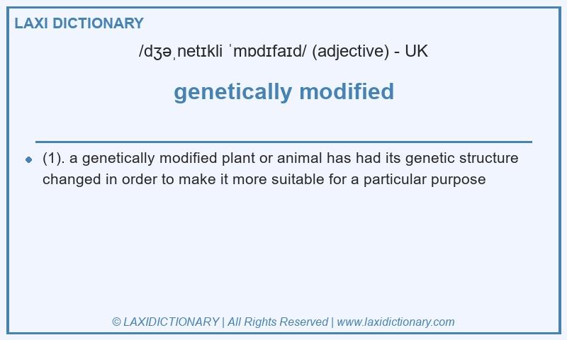 Definition genetically modified in British English