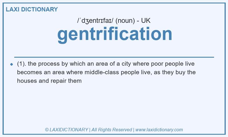 Definition gentrification in British English