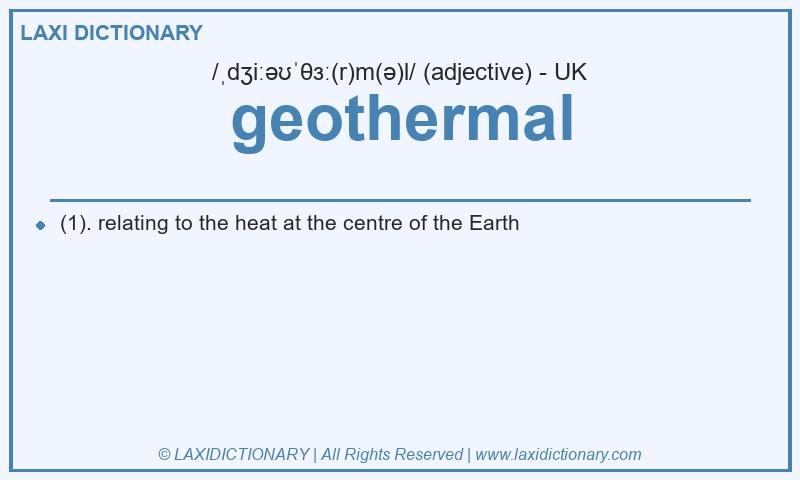 Definition geothermal in British English