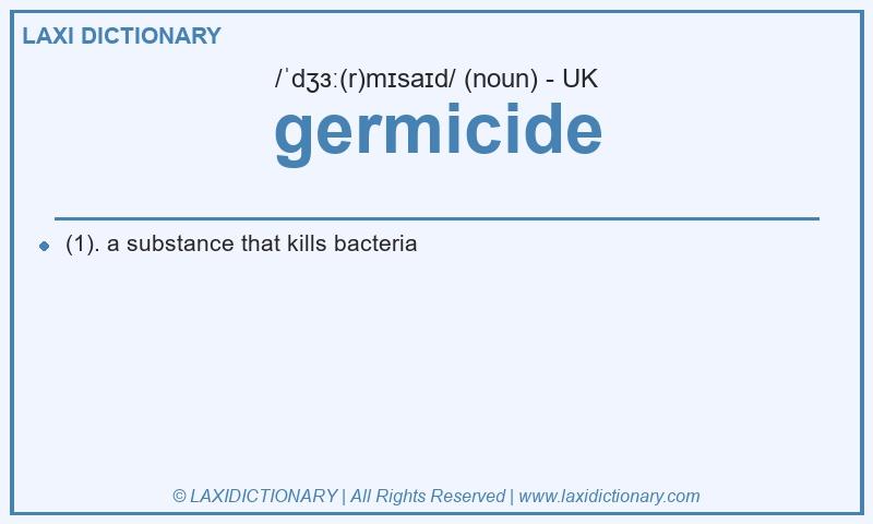 Definition germicide in British English