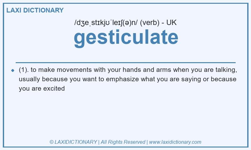 Definition gesticulate in British English