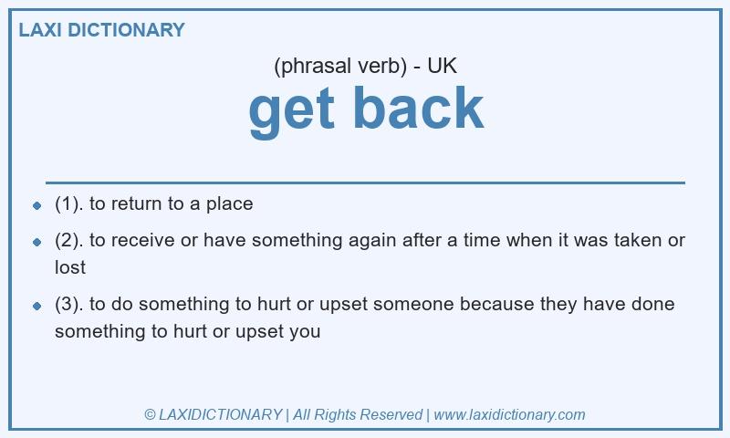 Definition get back in British English