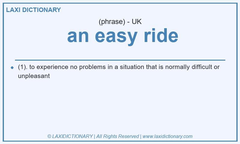Definition an easy ride in British English