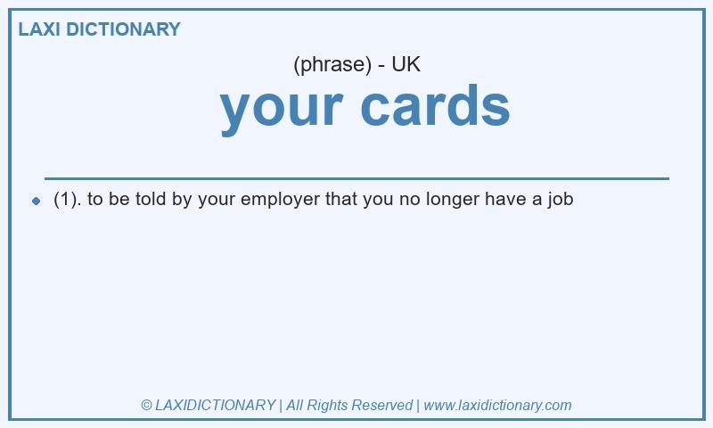 Definition  your cards in British English