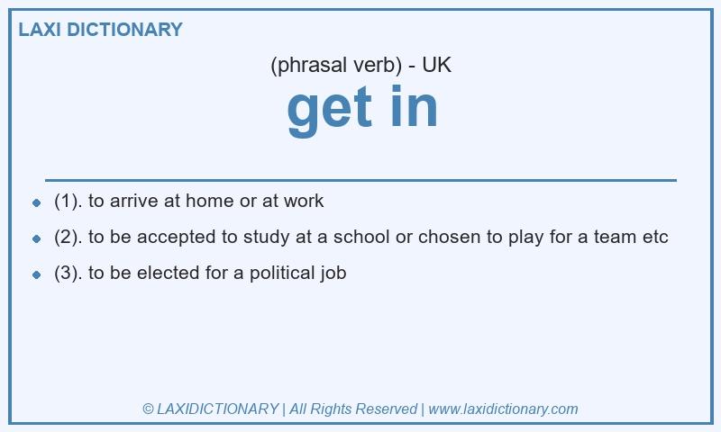 Definition get in in British English