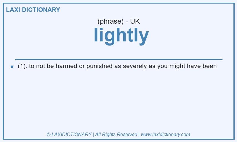 Definition lightly in British English