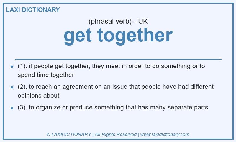 Definition get together in British English