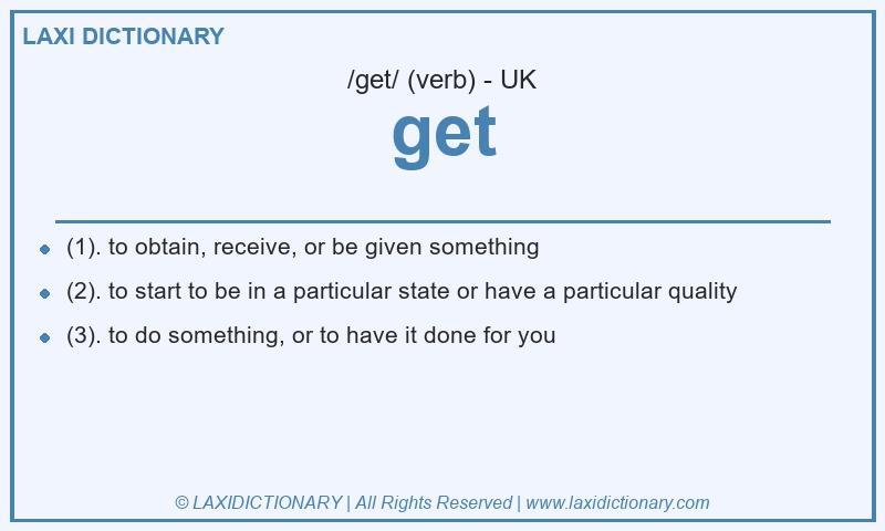 Definition get in British English