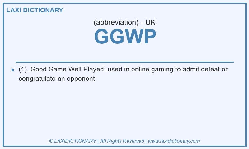 Definition GGWP in British English