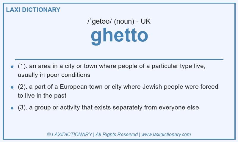 Definition ghetto in British English
