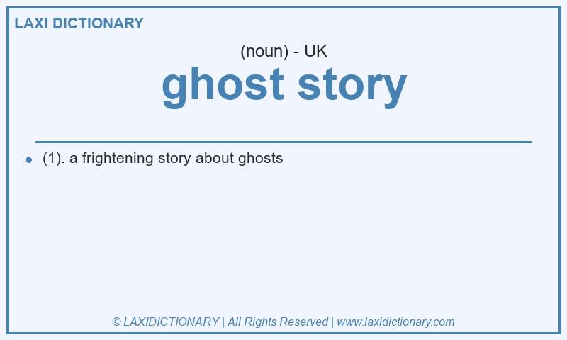 Definition ghost story in British English