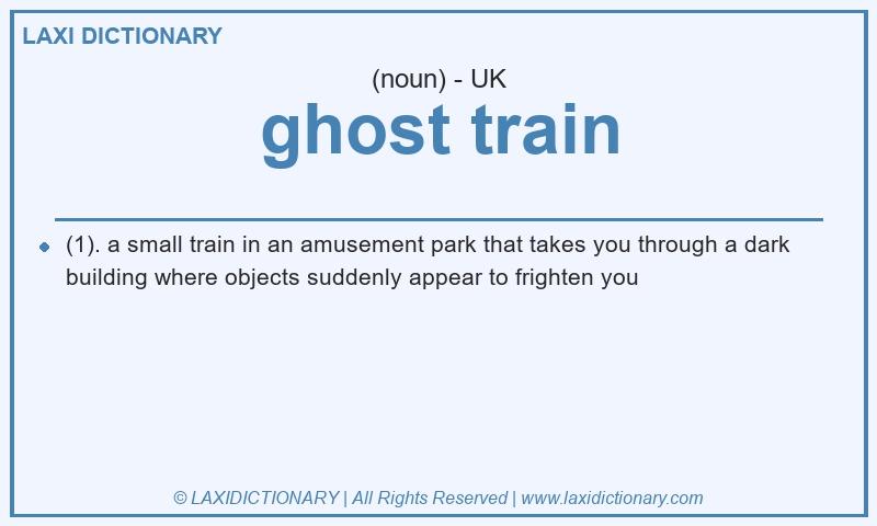 Definition ghost train in British English