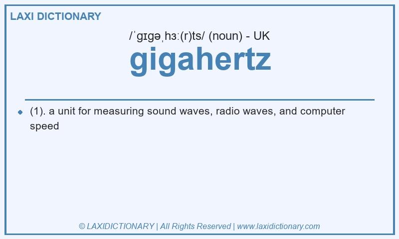 Definition gigahertz in British English