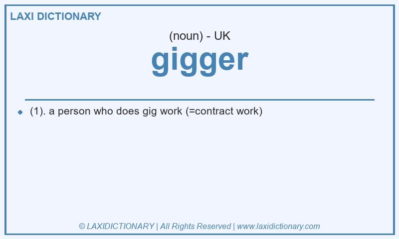 Definition gigger in British English