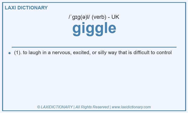 Definition giggle in British English