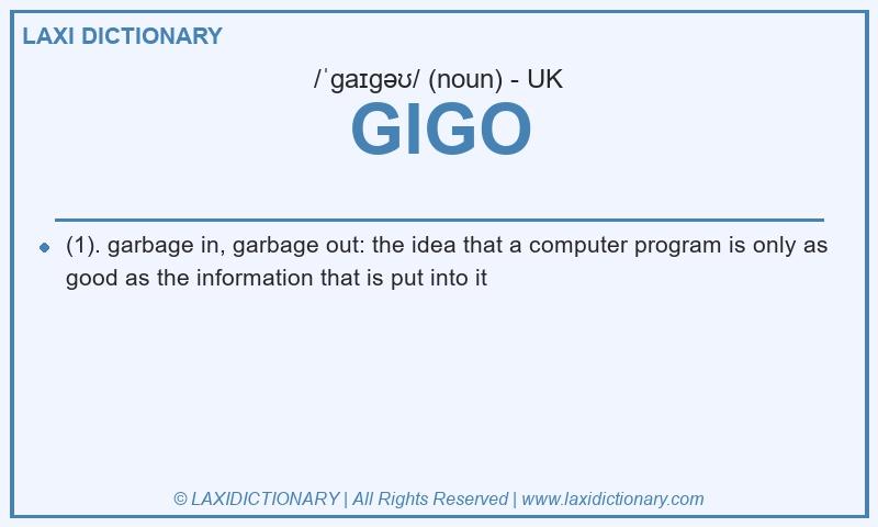 Definition GIGO in British English